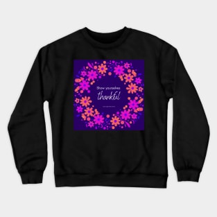 Thankful quote from Colossians 3:15 Crewneck Sweatshirt